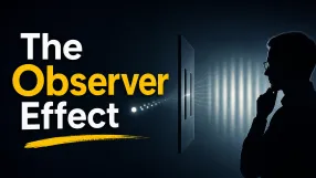 The Observer Effect
