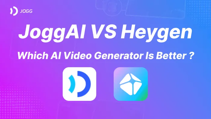 JoggAI vs HeyGen: Which AI Video Generator Is Better