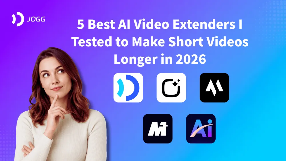 5 Best AI Video Extenders I Tested to Make Short Videos Longer in 2026
