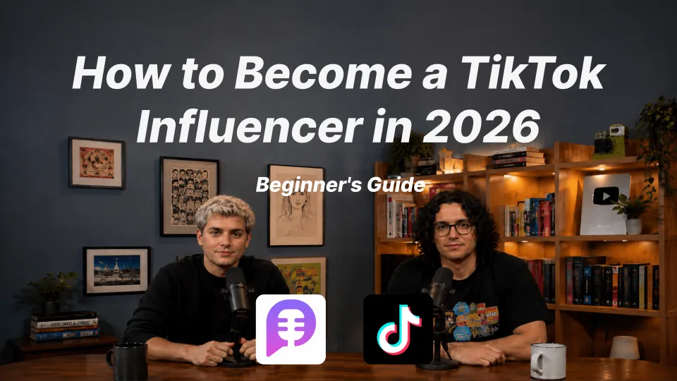 How to Become a TikTok Influencer in 2026?