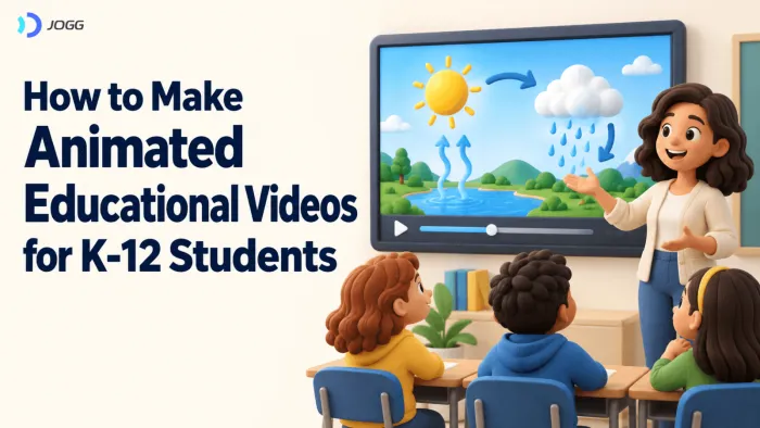 How to Make Animated Educational Videos for K-12 Students